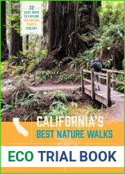 California|s Best Nature Walks: 32 Easy Ways to Explore the Golden State|s Ecology