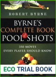 Byrne|s Complete Book of Pool Shots: 350 Moves Every Player Should Know