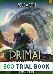The Primal Hunter 8 (The Primal Hunter #8)