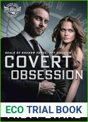 Covert Obsession, SEALs of Shadow Force: Spy Division, Book 6 (SEALs of Shadow Force Romantic Suspense Series 11)