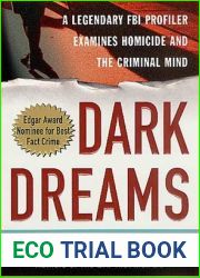 Dark Dreams: Sexual Violence, Homicide and the Criminal Mind