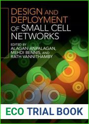Design and Deployment of Small Cell Networks
