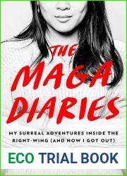 The MAGA Diaries: My Surreal Adventures Inside the Right-Wing (And How I Got Out)
