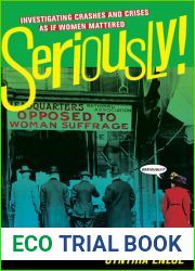 Seriously!: Investigating Crashes and Crises as If Women Mattered