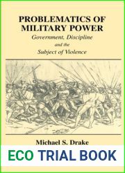 Problematics of Military Power by Michael S. Drake (2013-10-25)