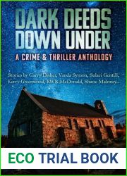 Dark Deeds Down Under: A Crime and Thriller Anthology