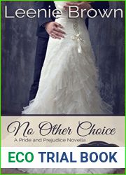 No Other Choice: A Pride and Prejudice Variation (Choices Book 2)