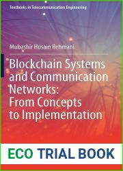 Blockchain Systems and Communication Networks: From Concepts to Implementation (Textbooks in Telecommunication Engineering)