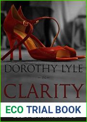 Dorothy Lyle in Clarity (The Miracles and Millions Saga, #5)