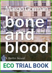 Bone and Blood: A Berlin Novel