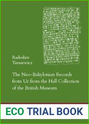 The Neo-Babylonian Records from Ur from the Hall Collection of the British Museum