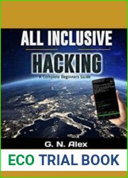 All Inclusive Ethical Hacking For Smartphone: A Complete Step-by-step Beginners Guide to Ethical Hacking with Smartphone