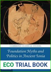 Foundation Myths and Politics in Ancient Ionia