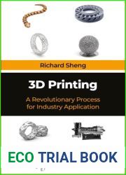 3D Printing: A Revolutionary Process for Industry Applications