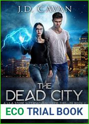 The Dead City (Lila Stone #2)