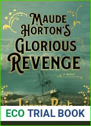 Maude Horton|s Glorious Revenge