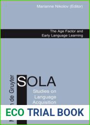 The Age Factor and Early Language Learning