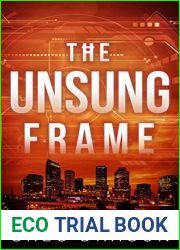 The Unsung Frame: A Futuristic Crime Thriller (The Synth Crisis Book 2)