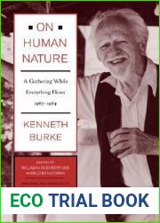 On Human Nature: A Gathering While Everything Flows, 1967-1984