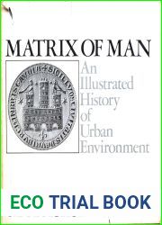 Matrix Of Man: An Illustrated History Of Urban Environment