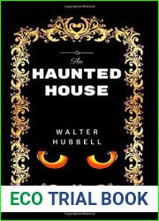 The Haunted House: By Walter Hubbell - Illustrated