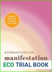 Affirmations for Manifestation: 365 Daily Affirmations to Attract the Life You Want