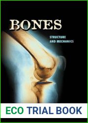 Bones: Structure and Mechanics