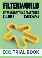 Filterworld: How Algorithms Flattened Culture