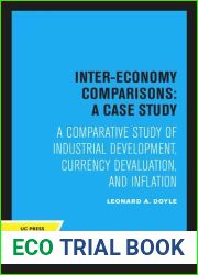 Inter-Economy Comparisons: a Case Study; a Comparative Study of Industrial Development, Currency Dev