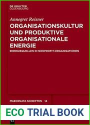 Organisationskultur und Produktive Organisationale Energie: Energiequellen in Nonprofit-Organisationen (Maecenata Schriften 14) (German Edition)