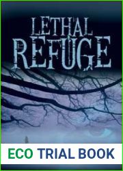 Lethal Refuge