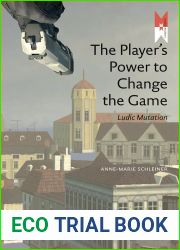 The Player|s Power to Change the Game: Ludic Mutation (MediaMatters)