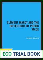 Clement Marot and the Inflections of Poetic Voice