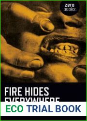 Fire Hides Everywhere