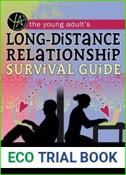 The Young Adult|s Long-Distance Relationship Survival Guide: Tips, Tricks and Expert Advice for Being Apart and Staying Together