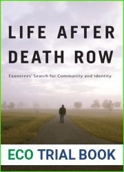 Life after Death Row: Exonerees| Search for Community and Identity (Critical Issues in Crime and Society)