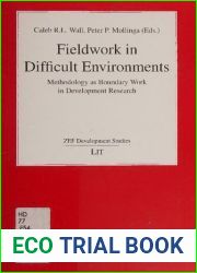 Fieldwork in difficult environments