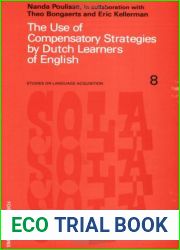 The Use of Compensatory Strategies by Dutch Learners of English (Studies on Language Acquisition, 8)