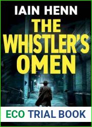 THE WHISTLER|S OMEN: A gripping mystery about a very strange murder (The Unsolvable Crimes Book 2)