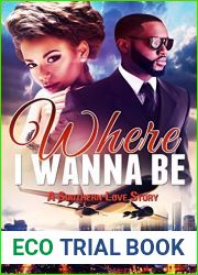 Where I Wanna Be - Classic Urban Romance Story