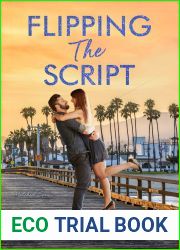 Flipping the Script (Matched, #2)