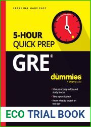 GRE 5-Hour Quick Prep For Dummies (For Dummies (Career education))