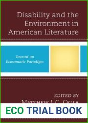 Disability and the Environment in American Literature: Toward an Ecosomatic Paradigm