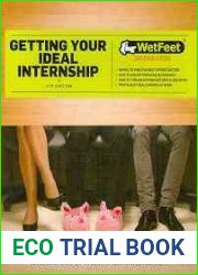 Getting Your Ideal Internship (Wetfeet Insider Guide)
