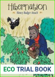 Hibernation: Honey Badger Attack