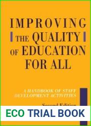 Improving the Quality of Education for All