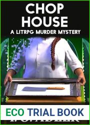 Chop House: A litRPG mystery novel (End-User Jack Book 2)