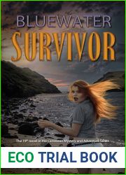 Bluewater Survivor: The 19th Novel in the Caribbean Mystery and Adventure Series (Bluewater Thrillers)