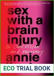 Sex with a Brain Injury: On Concussion and Recovery