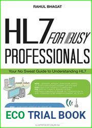 HL7 for Busy Professionals: Your No Sweat Guide to Understanding HL7